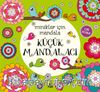Minikler İçin Mandala / Küçük Mandalacı