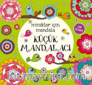 Minikler İçin Mandala / Küçük Mandalacı