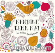 Kendine Renk Kat / Her Yaş İçin Mandala
