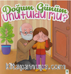 Doğum Günüm Unutuldu mu?