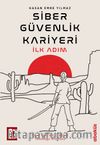 Siber Güvenlik Kariyeri İlk Adım
