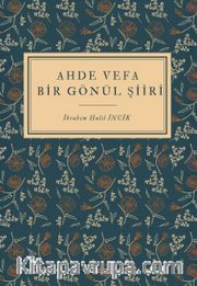 Ahde Vefa Bir Gönül Şiiri