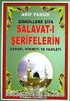 Gönüllere Şifa Salavat-ı Şeriflerin Esrarı, Hikmeti ve Fazileti (Dua-097/P15) Dergi Boy