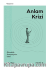 Anlam Krizi Gündelik Sosyolojinin İzleri