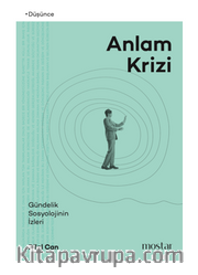 Anlam Krizi Gündelik Sosyolojinin İzleri
