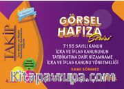 Takip Görsel Hafıza Serisi 7155 Sayılı Kanun İcra ve İflas Kanununun Tatbikatına Dair Nizamname İcra ve İflas Kanun Yönetmeliği