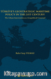 Türkiye’s Geostrategic Maritime Policy In The  21st Century - The Libyan Intervention as a  Geopolitical Crossroad