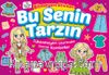 Bitmeyen Stıcker / Bu Senin Tarzın
