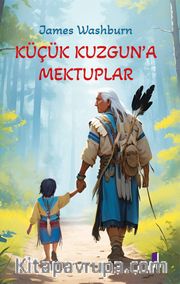 Küçük Kuzgun’a Mektuplar