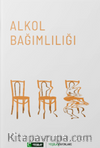 Alkol Bağımlılığı