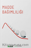 Madde Bağımlılığı