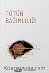 Tütün Bağımlılığı
