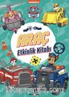 Paw Patrol Araç Etkinlik Kitabı
