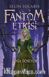 Fantom Etkisi / Doğa Dönüyor (Ciltli)