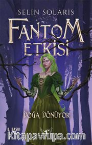 Fantom Etkisi / Doğa Dönüyor (Ciltli)