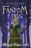 Fantom Etkisi / Doğa Dönüyor (Karton Kapak)