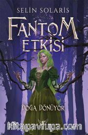 Fantom Etkisi / Doğa Dönüyor (Karton Kapak)