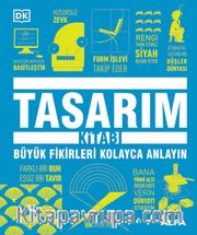 Tasarım Kitabı (Ciltli) <br /> Büyük Fikirleri Kolayca Anlayın
