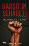 Harşit’in Şehadeti & Kafkas Cephesi