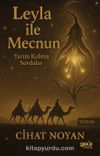 Leyla ile Mecnun & Yarım Kalmış Sevdalar