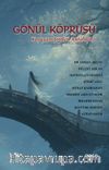 Gönül Köprüsü & Yaşayan Şiirler Antolojisi