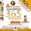 Akıllı Çocukların Oynadıkları 365 Oyun & Hayal Edin, Yapın, Öğrenin (2+Yaş)