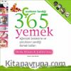 Çocukların Sevdiği 365 Yemek & Eğlenceli Beslenme ve Çocukların Sevdiği Damak Tadları