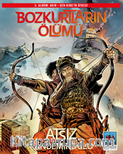 Bozkurtların Ölümü 5. Albüm <br /> Akın - Şen-King'in Öfkesi