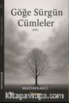 Göğe Sürgün Cümleler