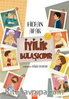 İyilik Bulaşıcıdır