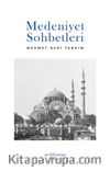 Medeniyet Sohbetleri