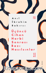 Üçüncü Cihan Harbi Sonrası Bazı Nasılsınlar
