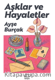 Aşklar ve Hayaletler