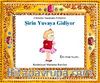 Şirin Yuvaya Gidiyor