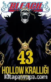 Bleach 43. Cilt / Hollow Krallığı