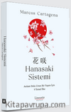 Hanasaki Sistemi Anlam Dolu Uzun Bir Yaşam İçin 9 Temel İlke