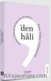 ’den hali Kendine Dolanıp Duranlar İçin Bir Rehber