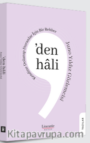 ’den hali Kendine Dolanıp Duranlar İçin Bir Rehber