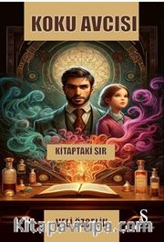 Koku Avcısı <br /> Kitaptaki Sır