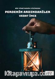 Bir Yönetmenin Gözünden Perdenin Ardındakiler