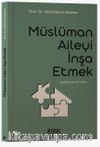 Müslüman Aileyi İnşa Etmek