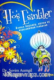 Hoş Esintiler <br /> Özenle Seçilmiş, Eğiten ve Neşelendiren Fıkralar