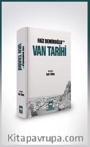 Faiz Demiroğlu’nun Van Tarihi