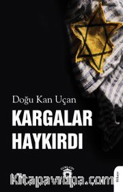 Kargalar Haykırdı