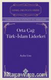 Orta Çağ Türk-İslam Liderleri