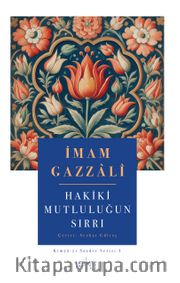 Hakiki Mutluluğun Sırrı