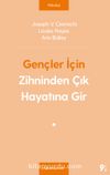 Gençler İçin Zihninden Çık Hayatına Gir