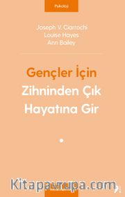Gençler İçin Zihninden Çık Hayatına Gir