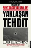 Yaklaşan Tehdit & Pentagon’un UFO Avı