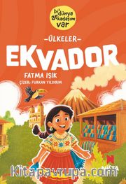 Ekvador / Bi’ Dünya Arkadaşım Var